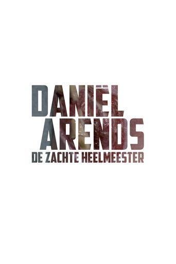 Daniël Arends: De Zachte Heelmeester film afişi
