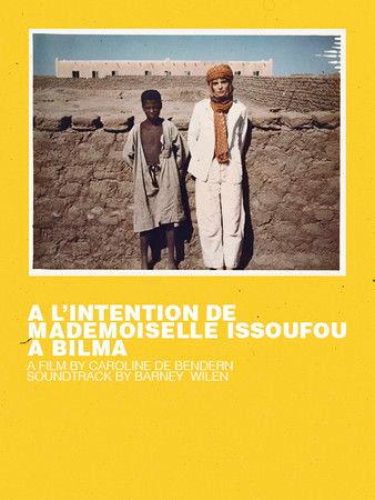 A l'intention de Mademoiselle Issoufou à Bilma film afişi