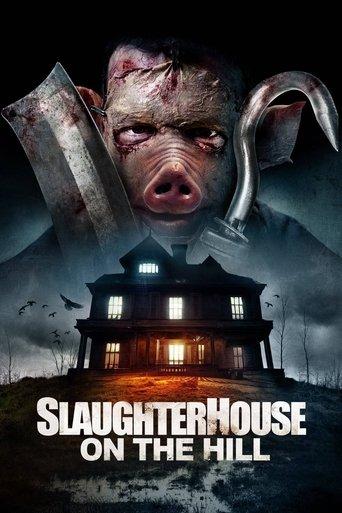 Slaughterhouse On The Hill film afişi