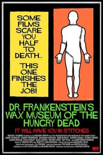 Dr. Frankenstein's Wax Museum of the Hungry Dead film afişi