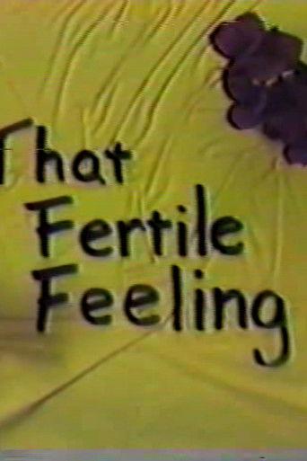 That Fertile Feeling film afişi