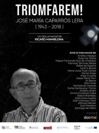 Triomfarem! - José María Caparrós Lera (1943 - 2018) film afişi