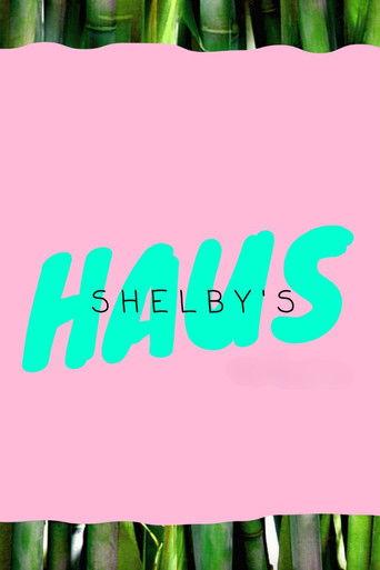 Shelby's Haus film afişi