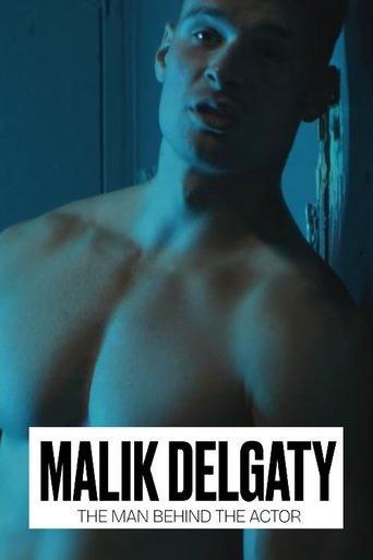 Malik Delgaty - The Man Behind the Actor film afişi