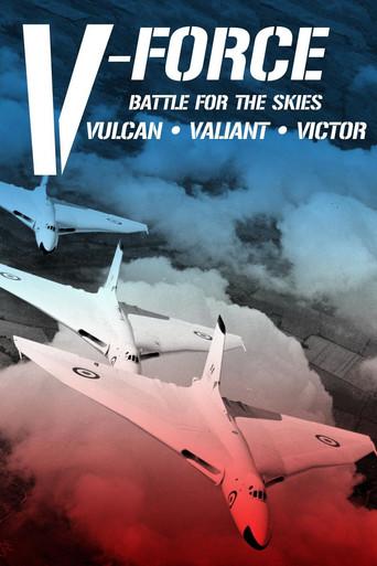 V-Force: Battle For The Skies - Vulcan, Valiant, Victor film afişi