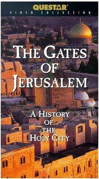 The Gates of Jerusalem: A History of the Holy City film afişi