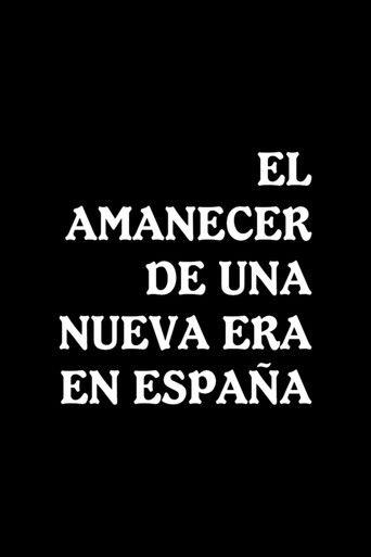 El amanecer de una nueva era en España film afişi