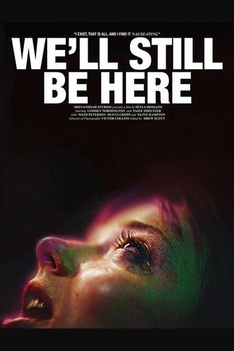 We'll Still Be Here film afişi