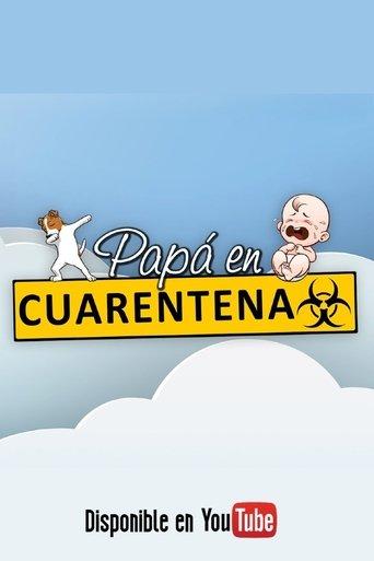 Papá en Cuarentena dizi afişi