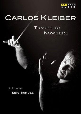 Traces to Nowhere: The Conductor Carlos Kleiber film afişi
