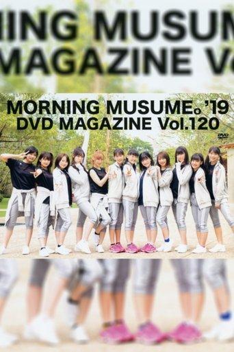 Morning Musume.'19 DVD Magazine Vol.120 film afişi