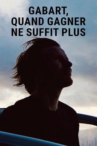 Gabart, quand gagner ne suffit plus film afişi
