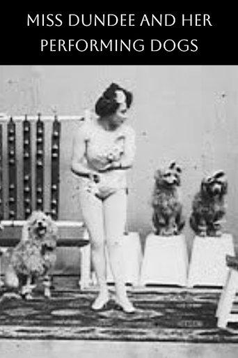 Miss Dundee and Her Performing Dogs film afişi