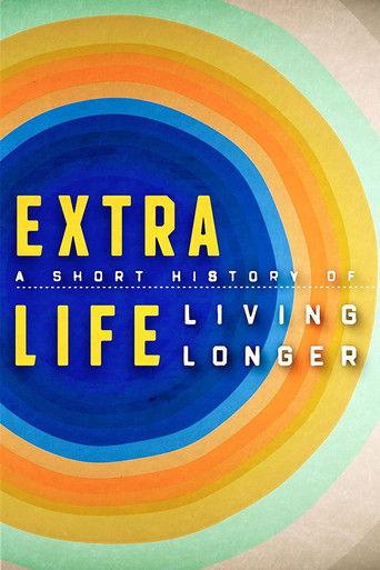 Extra Life: A Short History of Living Longer dizi afişi