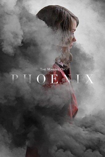 The Making of 'Phoenix' film afişi
