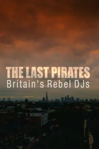The Last Pirates: Britain's Rebel DJs film afişi