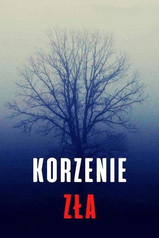 Korzenie zła film afişi