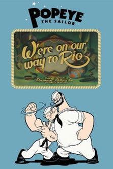 W'ere on our way to Rio film afişi