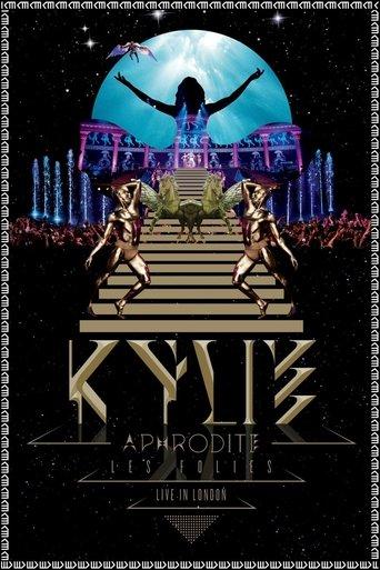 Kylie Minogue: Aphrodite Les Folies - Live in London film afişi