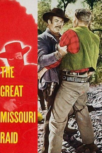 The Great Missouri Raid film afişi