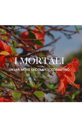 I Mortali film afişi