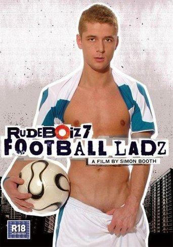 Rudeboiz 7: Football Ladz film afişi