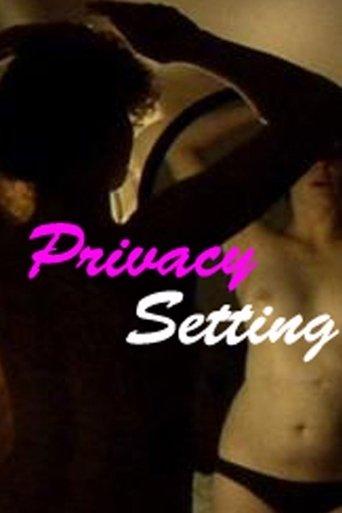 Privacy Settings film afişi