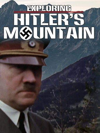 Exploring Hitler's Mountain film afişi