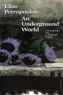 Elias Petropoulos: An Underground World film afişi