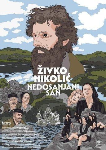 Živko Nikolić - Unfulfilled Dream film afişi