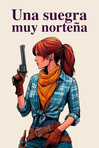 Una suegra muy norteña film afişi