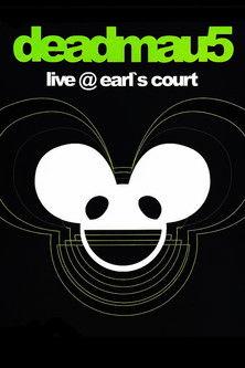 Deadmau5: Live at Earl's Court film afişi