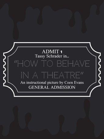 How to Behave in a Theatre film afişi