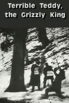 Terrible Teddy, the Grizzly King film afişi