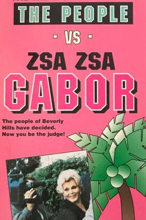 The People vs. Zsa Zsa Gabor film afişi