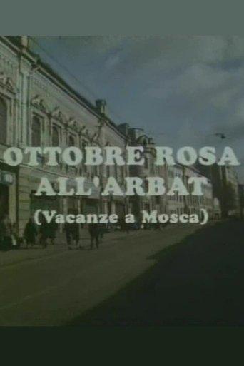 Ottobre rosa all'Arbat (Vacanze a Mosca) film afişi