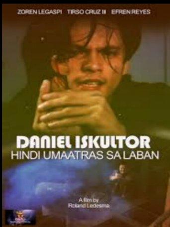 Daniel Eskultor: Hindi Umaatras sa Laban film afişi