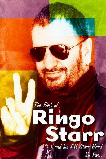 The Best of Ringo Starr & His All-Starr Band So Far... film afişi