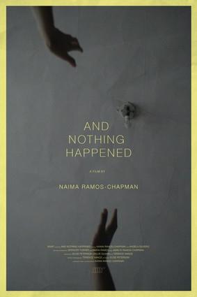 And Nothing Happened film afişi