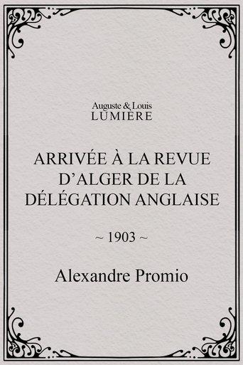Arrivée à la revue d’Alger de la délégation anglaise film afişi