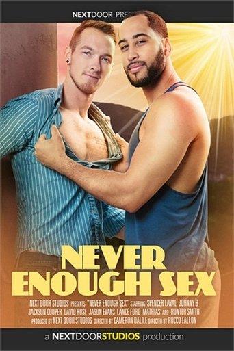 Never Enough Sex film afişi
