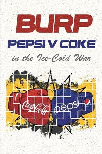 Burp! Pepsi v. Coke in the Ice-Cold War film afişi