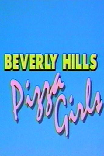 Beverly Hills Pizza Girls film afişi