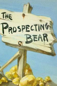 The Prospecting Bear film afişi