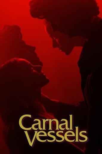 Carnal Vessels film afişi