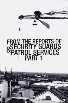 From the Reports of Security Guards & Patrol Services – Part One film afişi