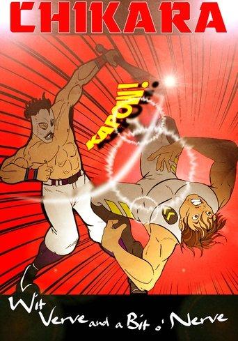 CHIKARA Wit, Verve and a Bit O' Nerve film afişi