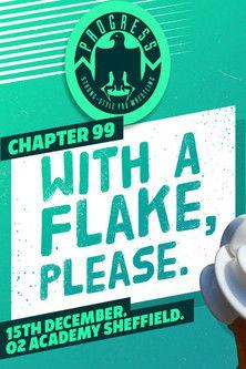 PROGRESS Chapter 99: With A Flake, Please film afişi
