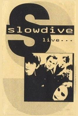 Slowdive: Live in Eindhoven film afişi
