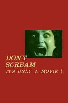 Don't Scream: It's Only a Movie! film afişi